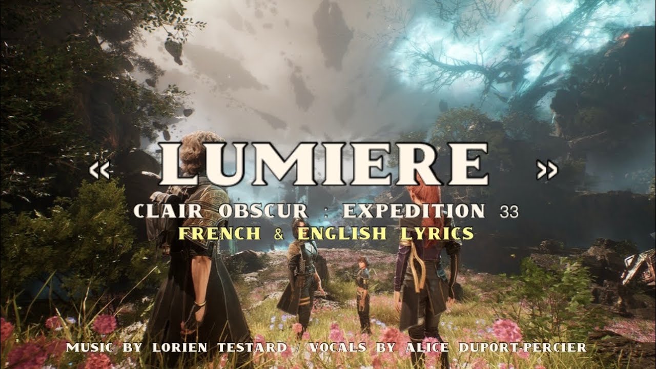Clair Obscur : Expedition 33 - Lumière (French and English Lyrics)