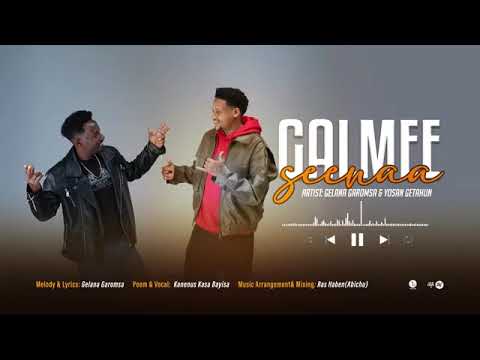 Galaa Seenaa by Gelana Garomsa & Yosan Getahun 🎶