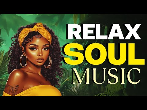 Soul Deep Collection | Best Relaxing R&B & Soul Music 2025