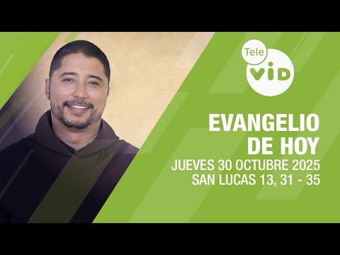 Evangelio de hoy 📖 Lectio Divina, Jueves 30 de Octubre 2025 | Tele VID
