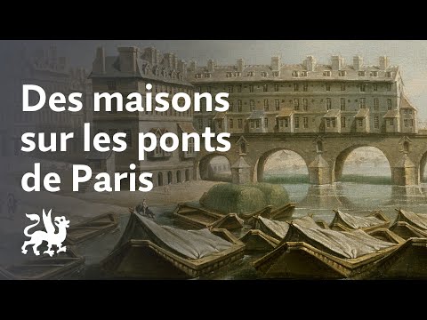 Des maisons sur les ponts de Paris / La Voix des lieux