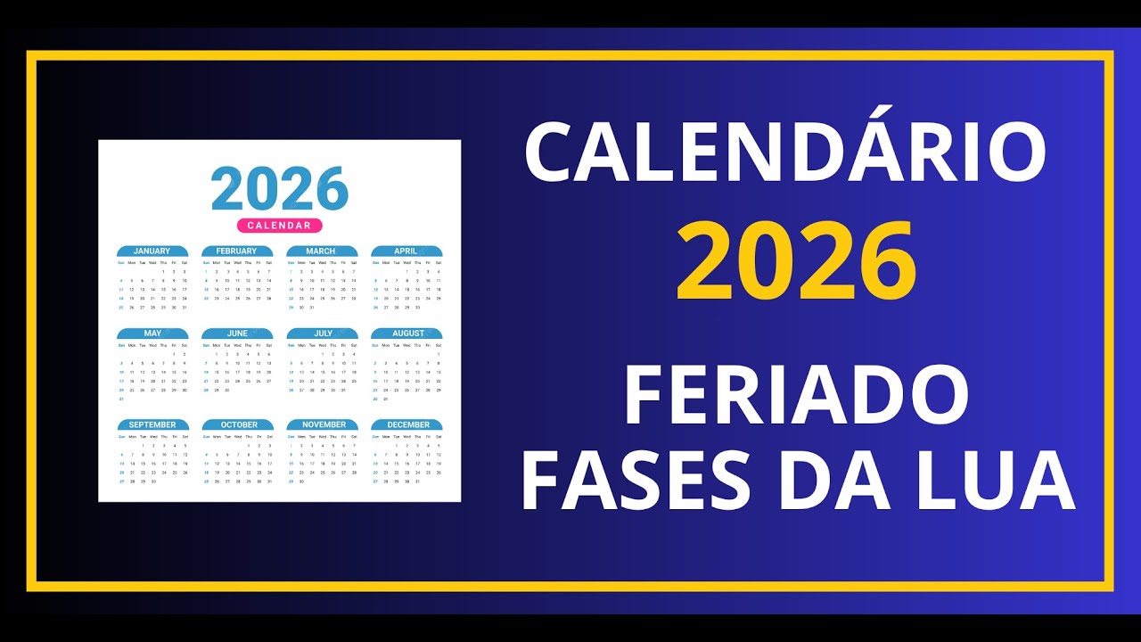 Calendário 2026: Feriados, Fases da Lua e Datas 🌙