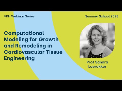 Computational Modeling for Growth and Remodeling in Cardiovascular Tissue Engineering - S. Loerakker