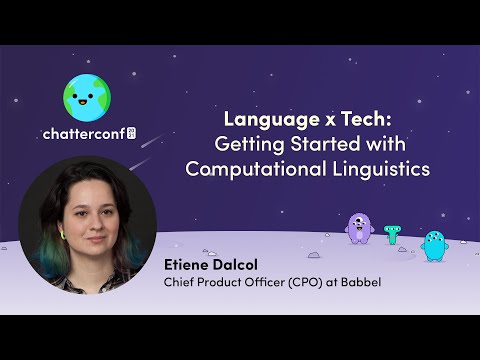 Language x Tech: Getting Started with Computational Linguistics