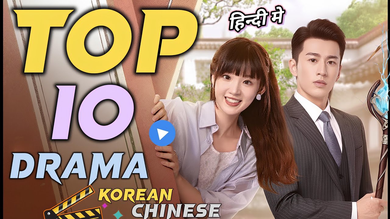 Top 10 Must-Watch Korean & Chinese Dramas in Hindi Dubbed on MX Player 🎬