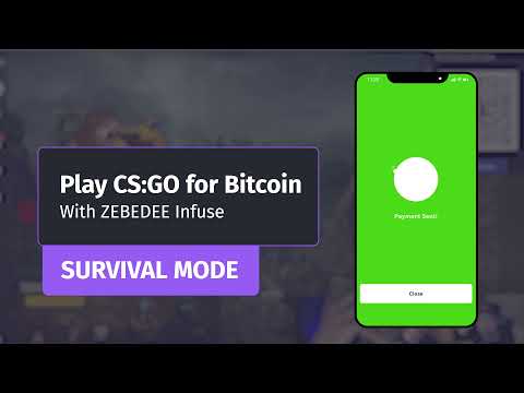 ZEBEDEE Infuse Survival Mode - play CS:GO for Bitcoin