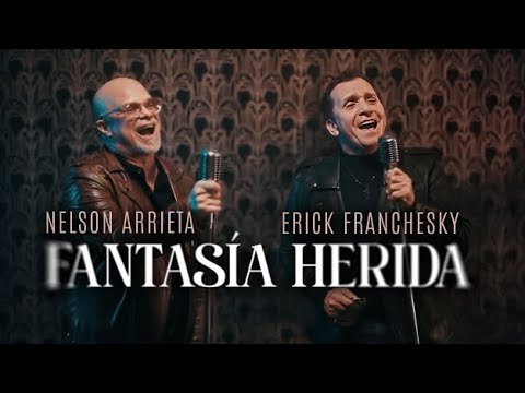 Fantasía Herida 2025: Nelson Arrieta & Erick Franchesky 🎶