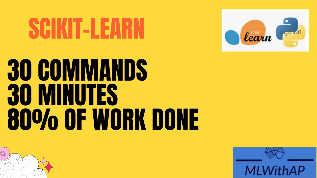 Master Scikit-Learn in Just 30 Minutes: 30 Essential Commands for 80% of Your Workflow 🚀