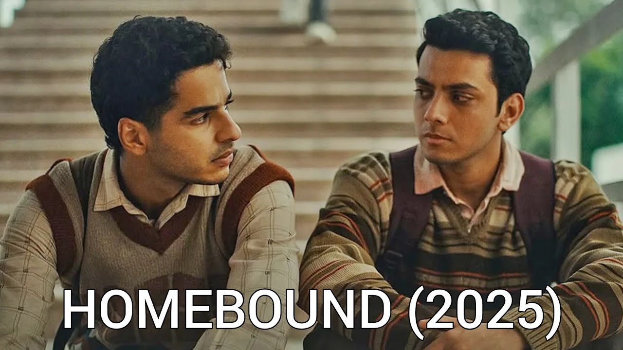 HOMEBOUND (2025) Trailer Breakdown & Review 🇮🇳