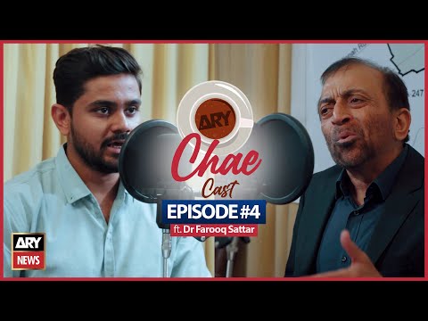 ARY Chae Cast Ep 04 | ft. Dr Farooq Sattar