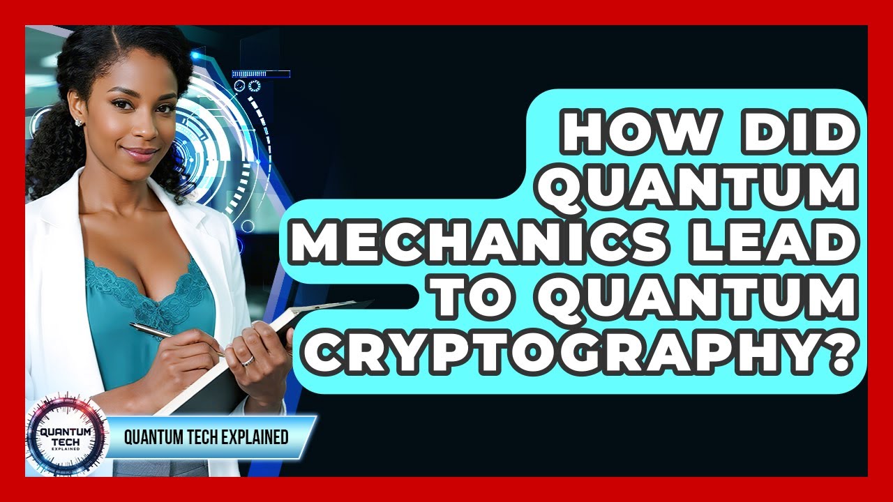 From Quantum Mechanics to Quantum Cryptography: Unlocking Unbreakable Security 🔐