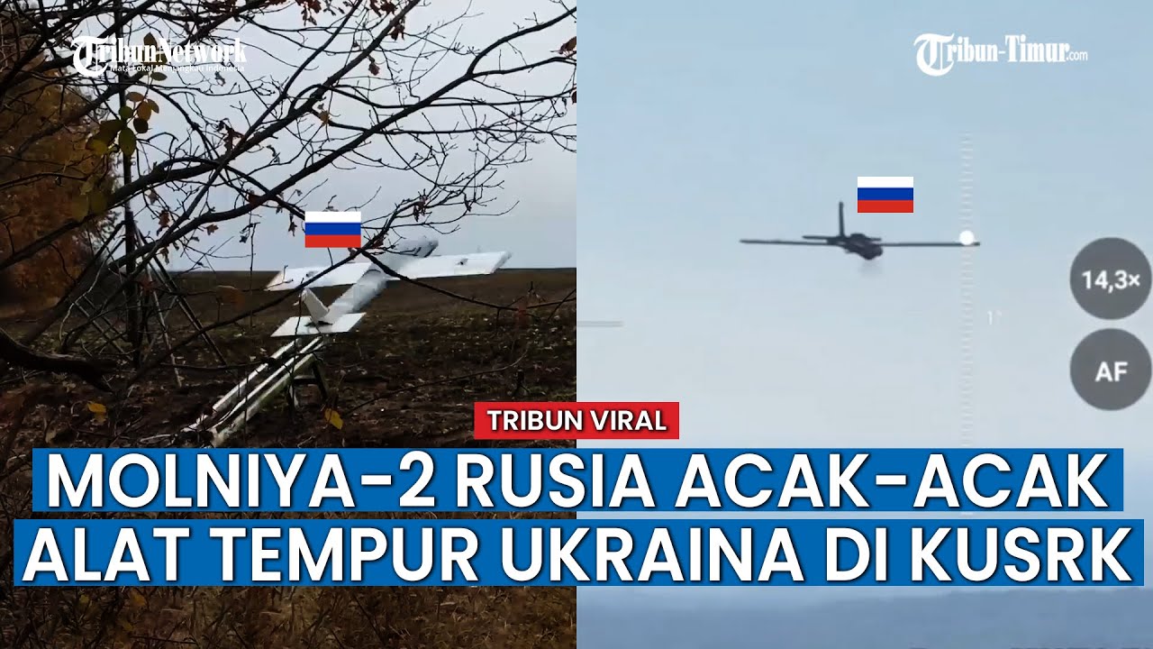 Serangan Molniya-2 Rusia Jadi Ancaman Utama bagi Militer Ukraina di Kursk β‘