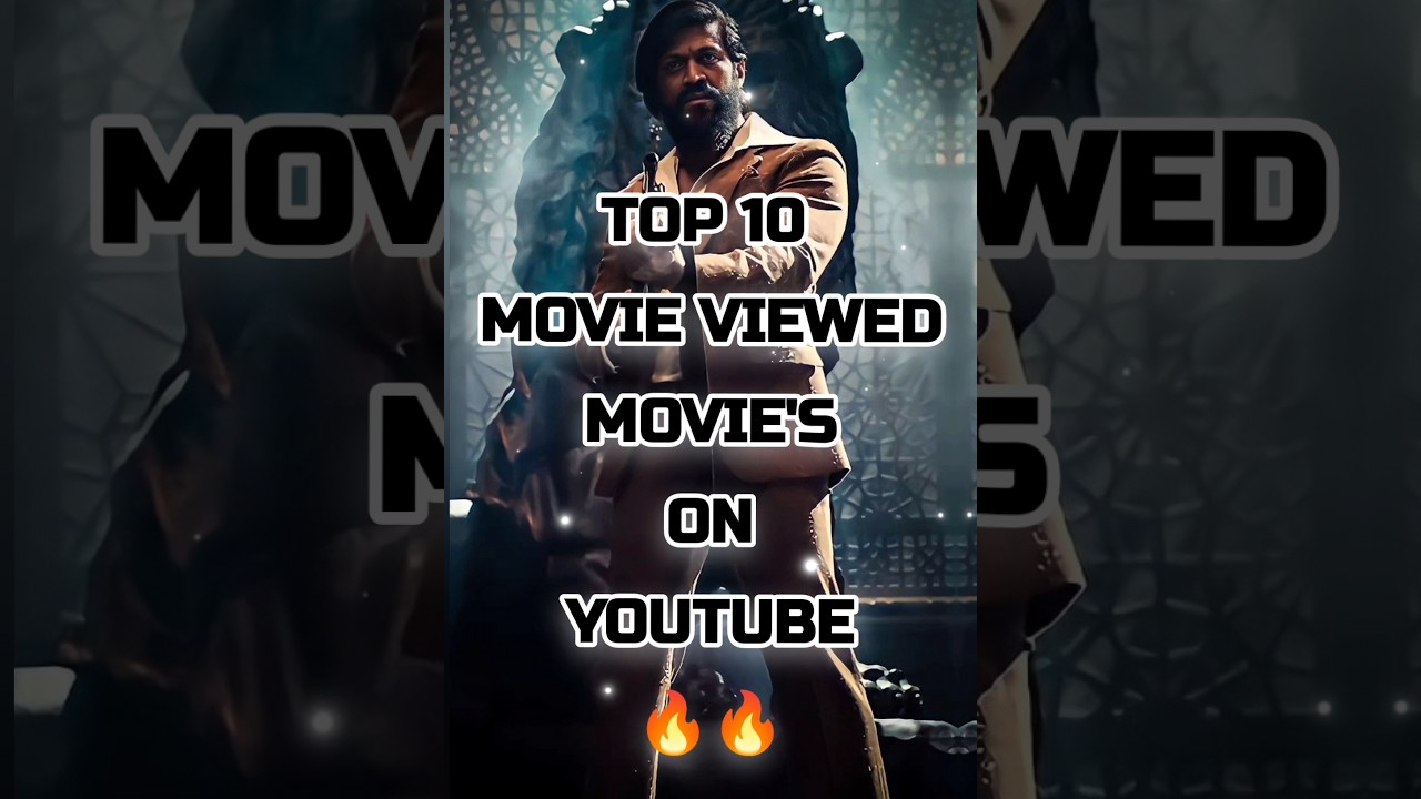 Top 10 Most Watched Movies on YouTube 🎬 | Must-See Films of All Time