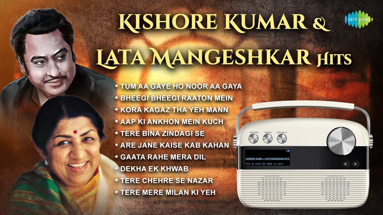 Kishore Kumar & Lata Mangeshkar Hits | Tum Aa Gaye Ho Noor Aa Gaya | Bheegi Bheegi Raaton Mein