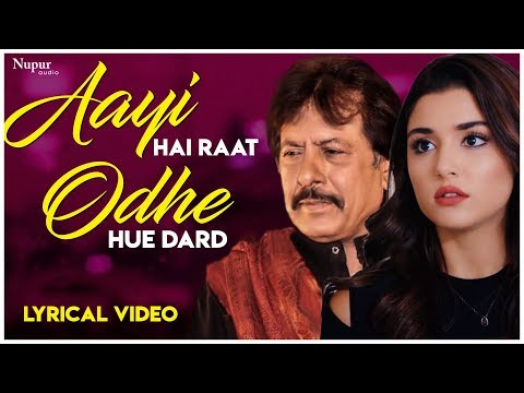 Aayi Hai Raat Odhe Hue Dard Ka Kafan by Attaullah Khan - Hindi Dard Bhare Geet | Nupur Audio