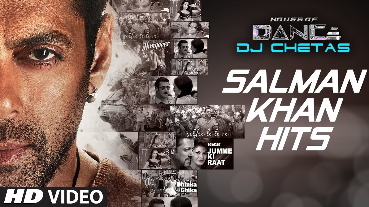 Salman Khan Songs Collection | House of Dance by DJ Chetas 🎶