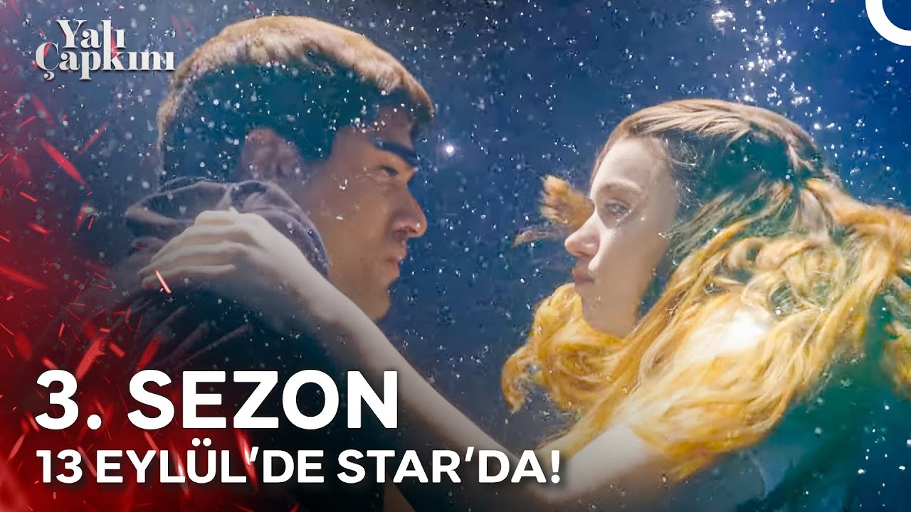 Yalı Çapkını 3. Sezon İlk Teaser - 13 Eylül'de Star'da