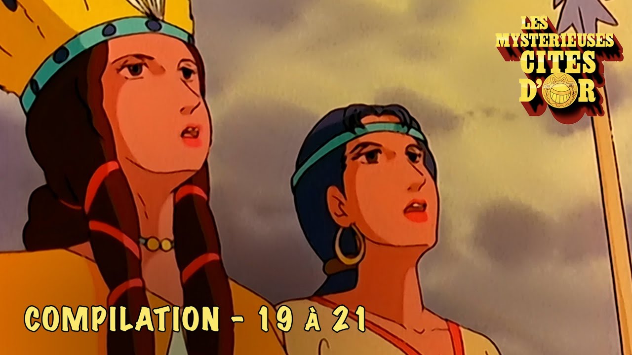 Marathon 1h30 des Mystérieuses cités d'or - Épisodes 19 à 21