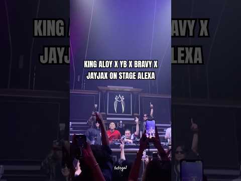 King aloy x yb x jayjax x bravy on stage alexa #mraloy #aloy #yb