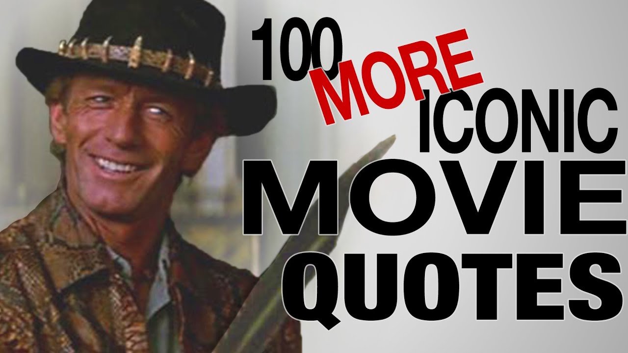 100 Additional Iconic Movie Quotes 🎬