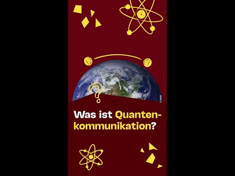 Was ist Quantenkommunikation? #MINTmagie