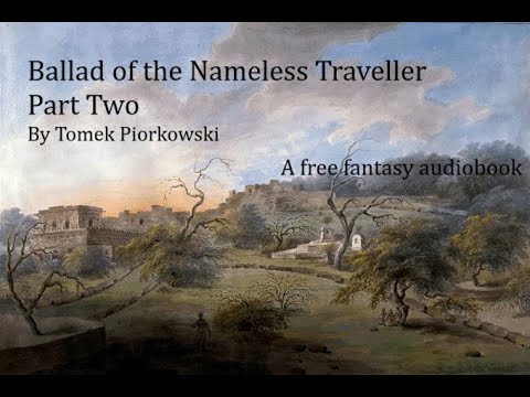 Nameless Traveller Part Two: Caught in War