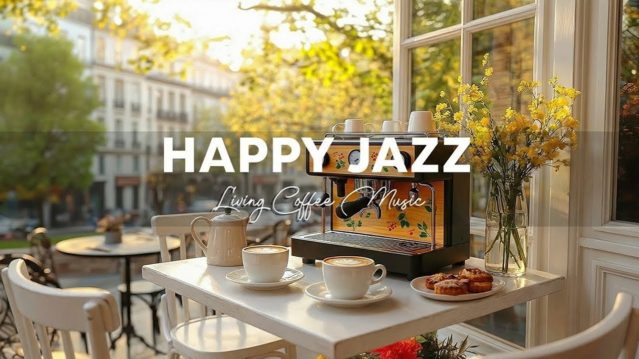 Live Coffee - Relaxing Jazz Playlist & Happy Bossa Nova Piano for Begin the day, Study, Work Home