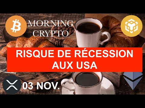 🚨03 NOV. 2025☀️☕️🥐 Les risques de RECESSION aux US font PLIER les crypto 📉 Plie mais ne rompt pas