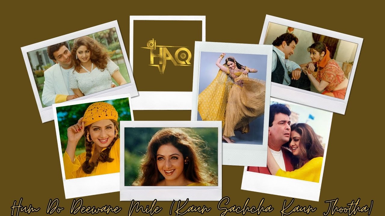 Hum Do Deewane Mile & Kaun Sachcha Jhootha Remix 🎶