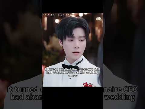 Her fiancé left her at the altar. #shortdrama #cdrama #dramarecap