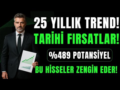 25 YILLIK TRENDİNE GELDİ! BU FIRSAT KAÇMAZ! (BU HİSSELERİ ALDIM!)