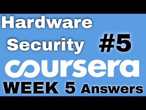 Hardware Security Week 5 coursera quiz answers | Hardware Security week 5 quiz answers |