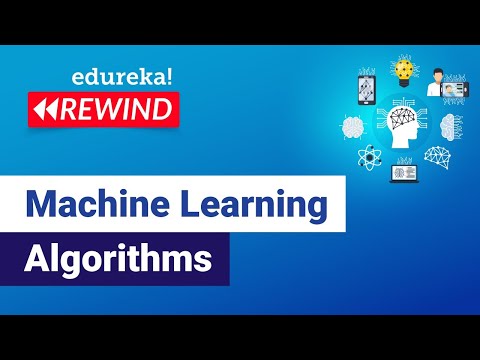 Machine Learning Algorithms | Machine Learning Tutorial | ML Training | Edureka | ML/DS Rewind - 3