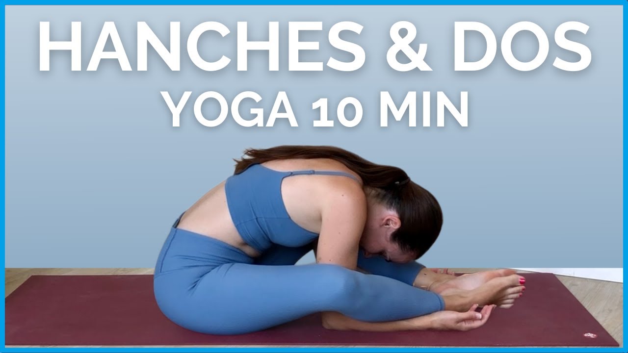 Yoga Hanches & Bas du Dos en 10 Min 🧘‍♀️