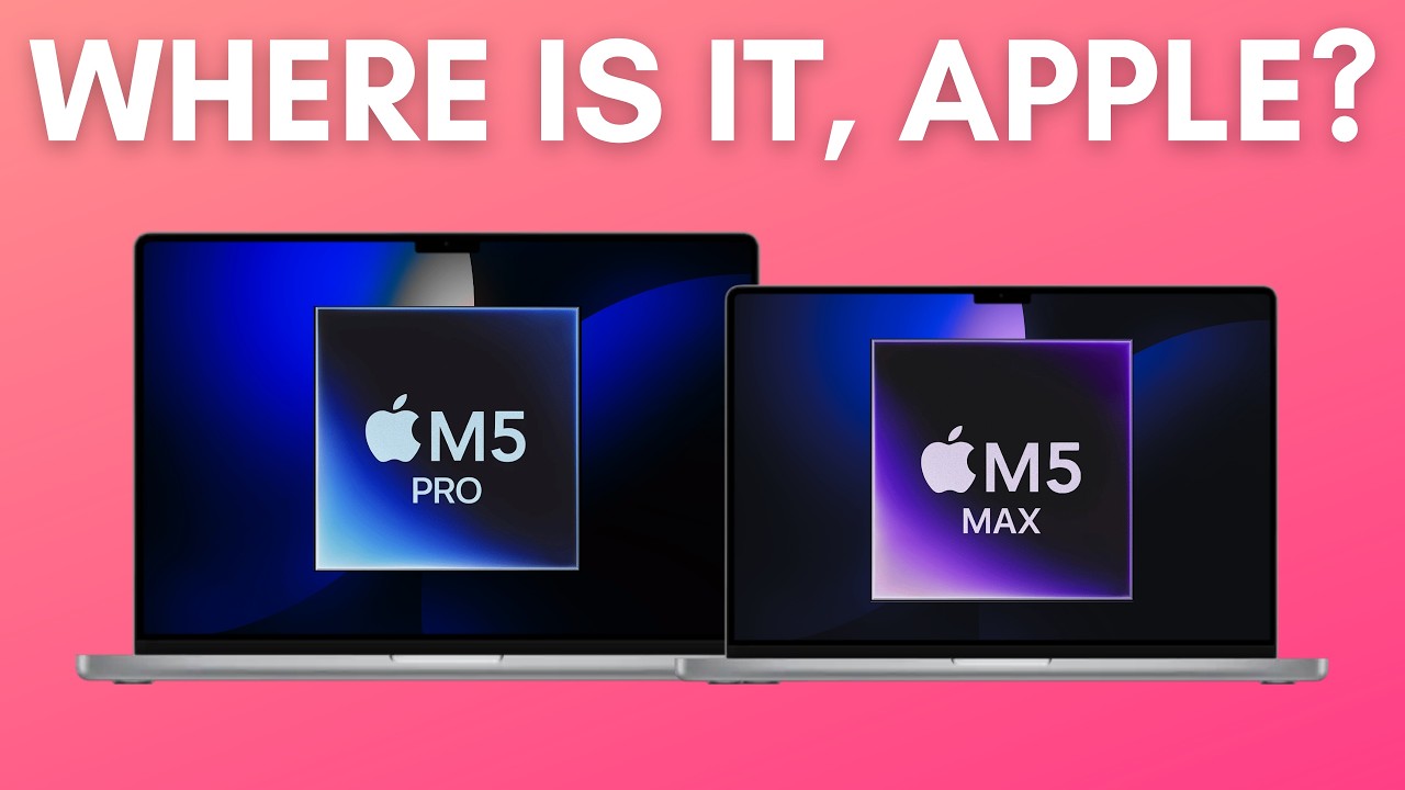 This Explains Why the M5 Pro/Max MacBook Pro Is LATE