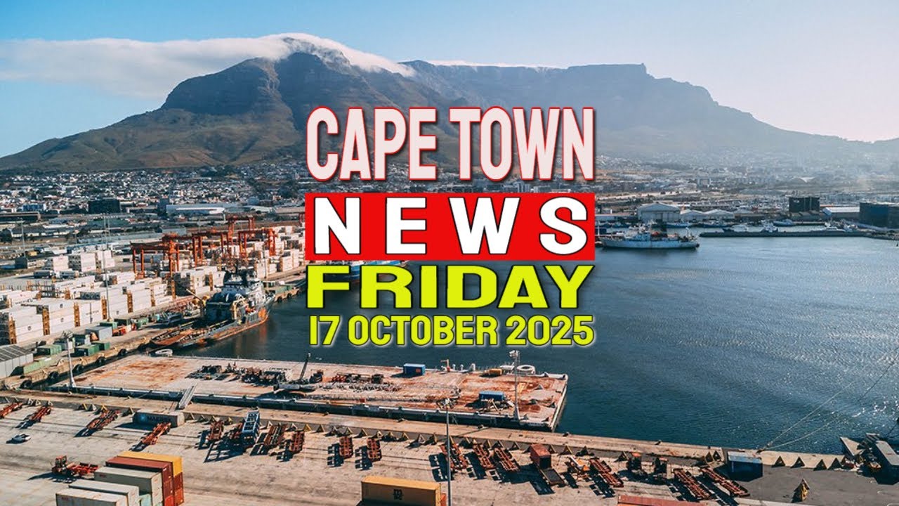 Cape Town News | October 17, 2025 β Western Cape Headlines