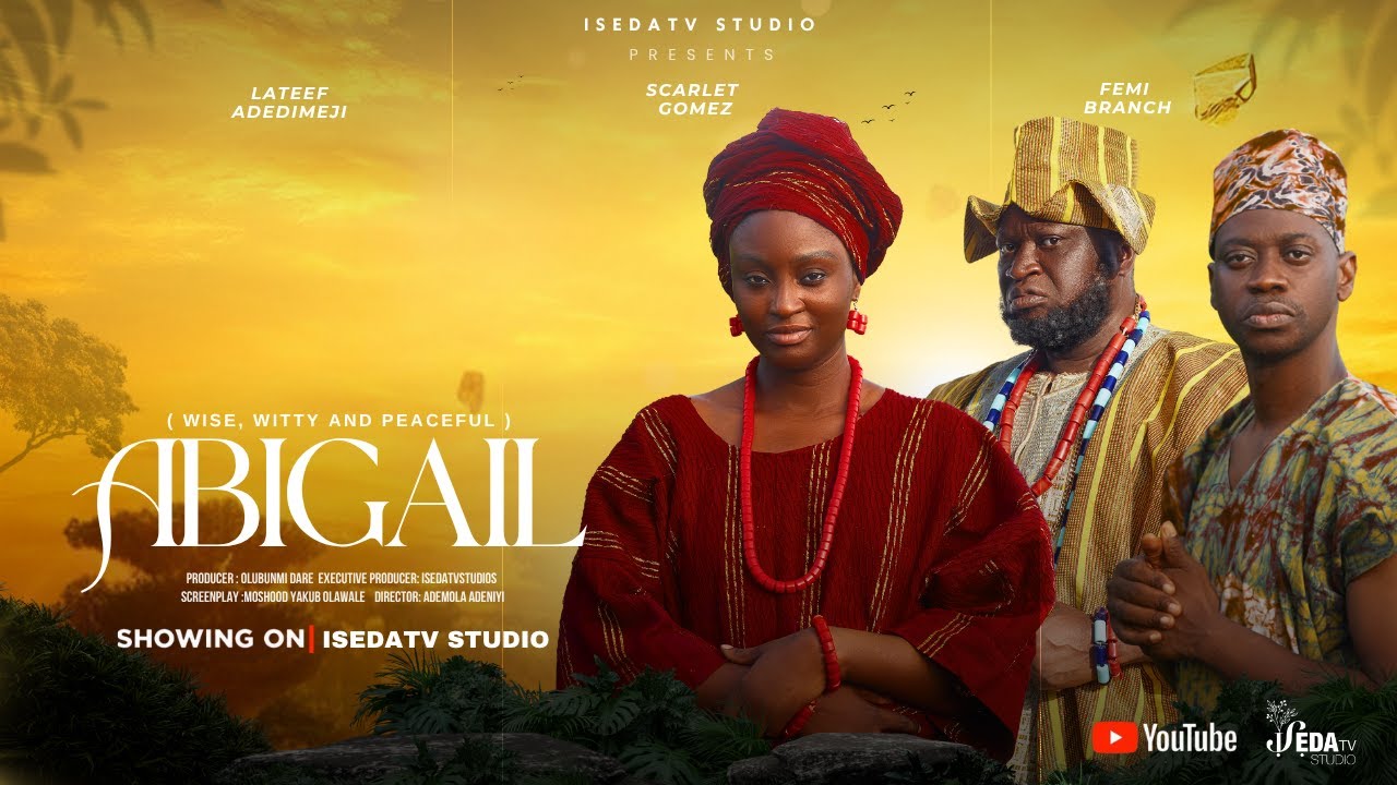 Abigail Yoruba Movie with Scarlet Gomez & Femi Branch