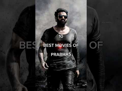 10 BEST MOVIES OF PRABHAS #youtubeshorts #prabhas