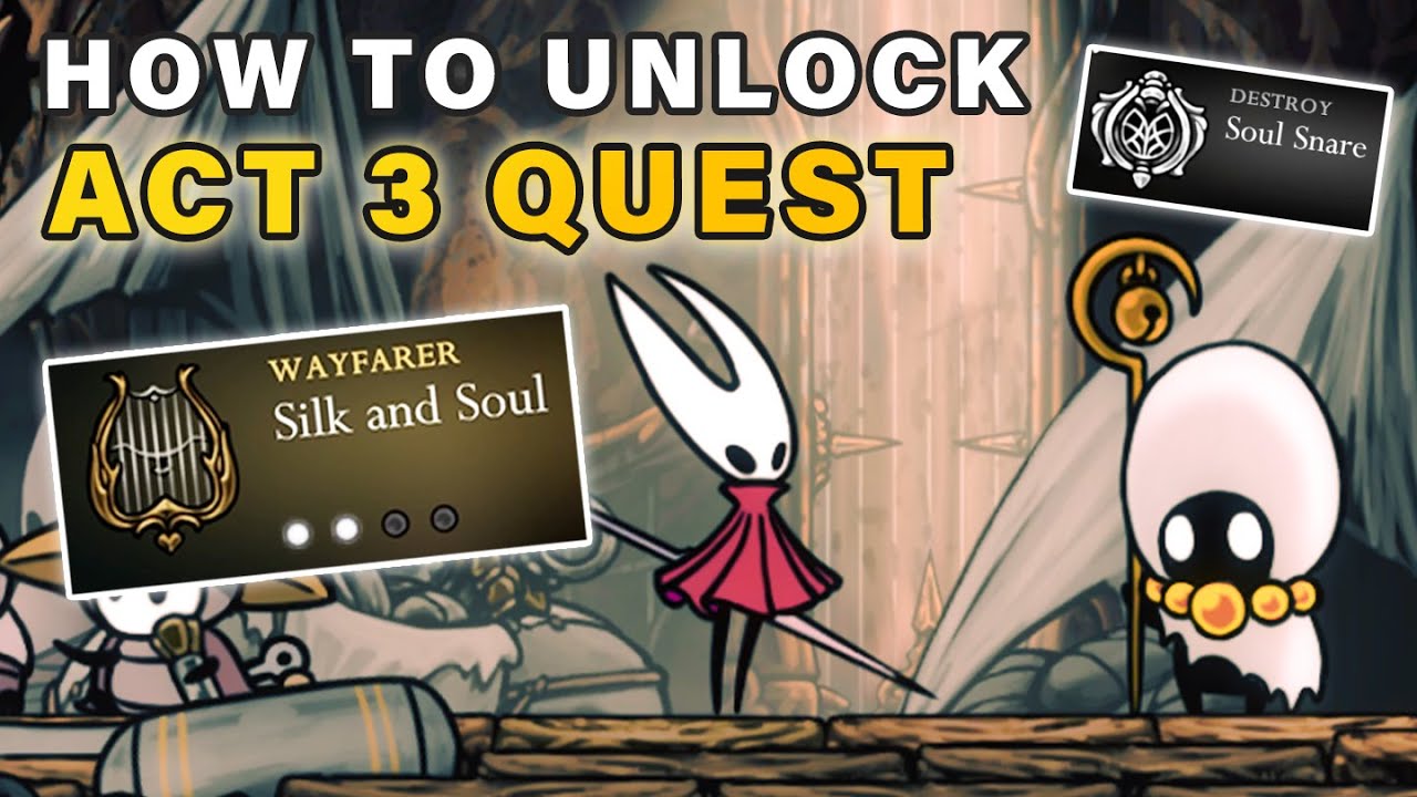 How to do "Silk and Soul" Quest - Unlock Ending for Act 3 ► Hollow Knight: Silksong