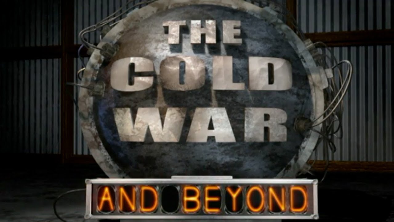 The Cold War & Beyond Documentary 🎬