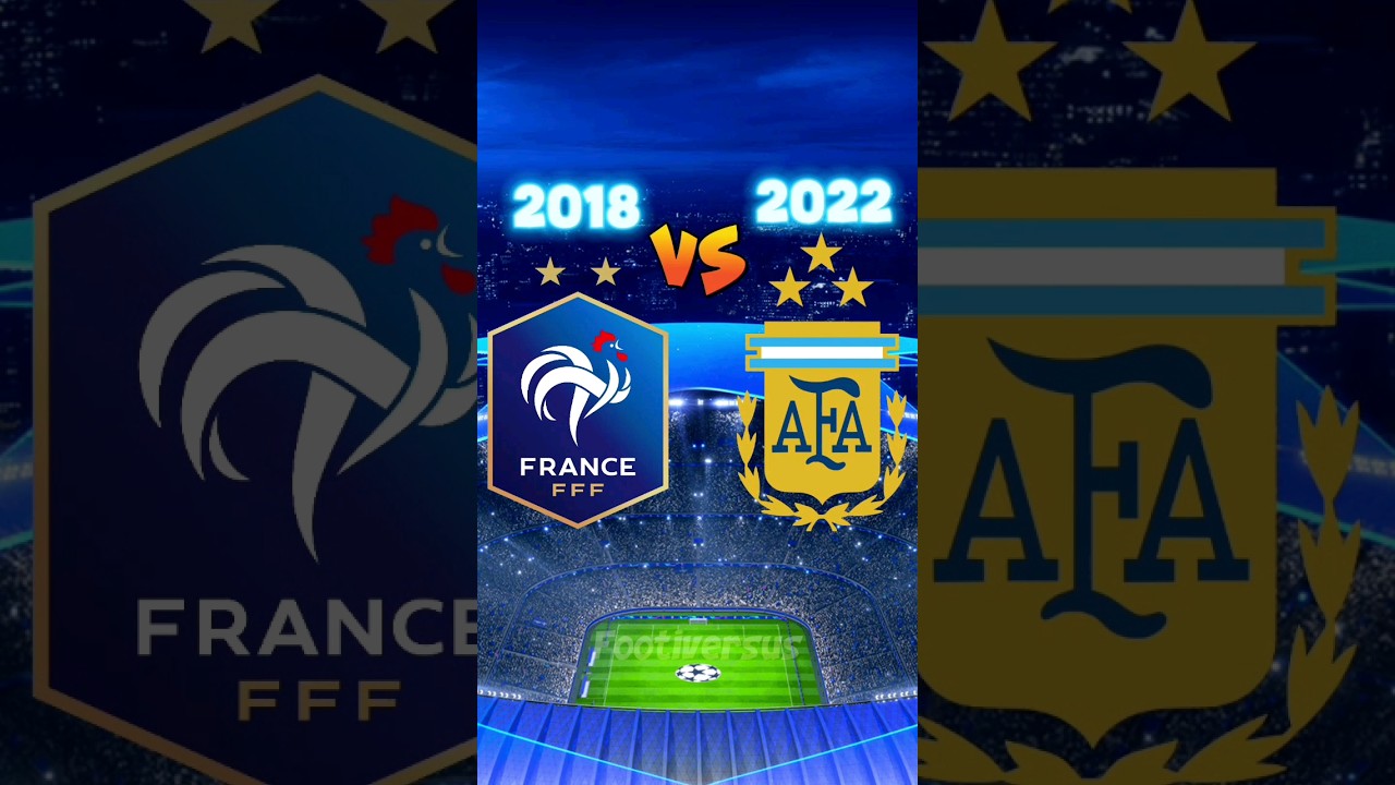 France 2018 vs Argentina 2022: Clash of Stars🔥