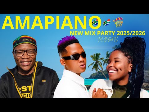 🔥 AMAPIANO NEW MIX PARTY 2025/2026 | PC BEATS