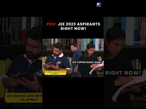 ✅ POV: JEE 2023 Aspirants Right Now! 🔥 | JEE Mains 2023 Exam Dates Dilemma😵 | Be LIKE TOPPER😎