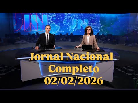 Jornal Nacional  Completo  02-02-2026