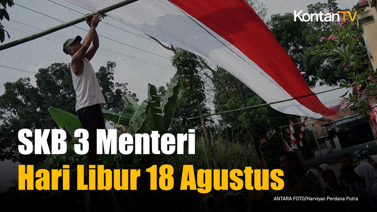 Libur Panjang Agustus 2025, SKB 3 Menteri Segera Terbit ๐ฎ๐ฉ