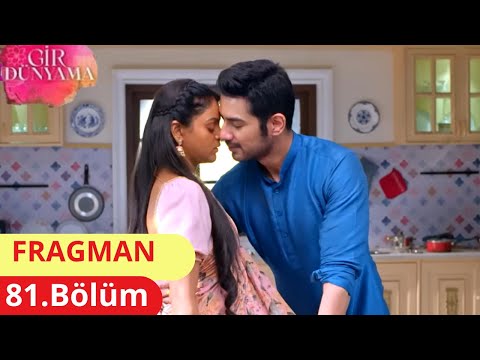 Gir Dünyama 81. Bölüm Fragmanı