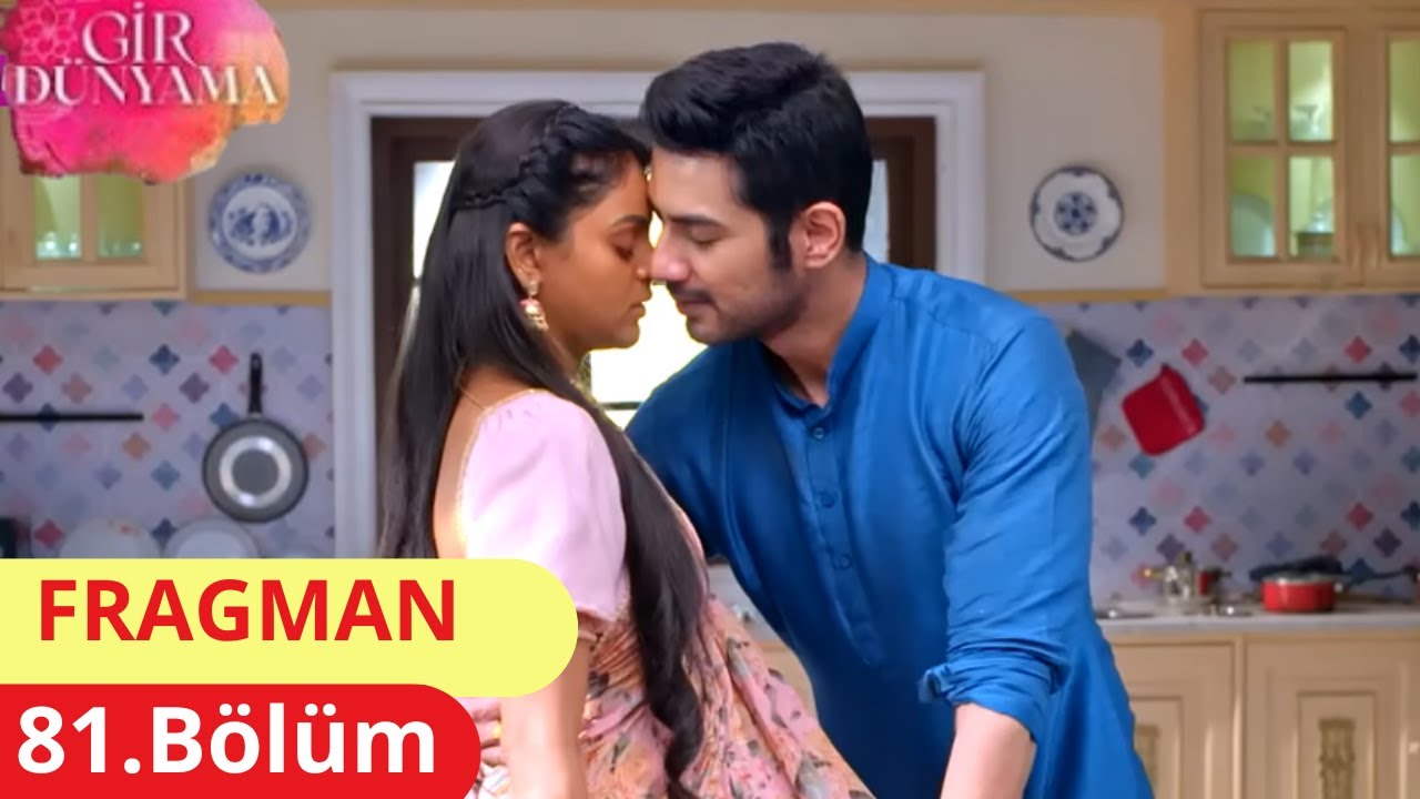 Gir Dünyama 81. Bölüm Fragmanı Yayında! 🚀