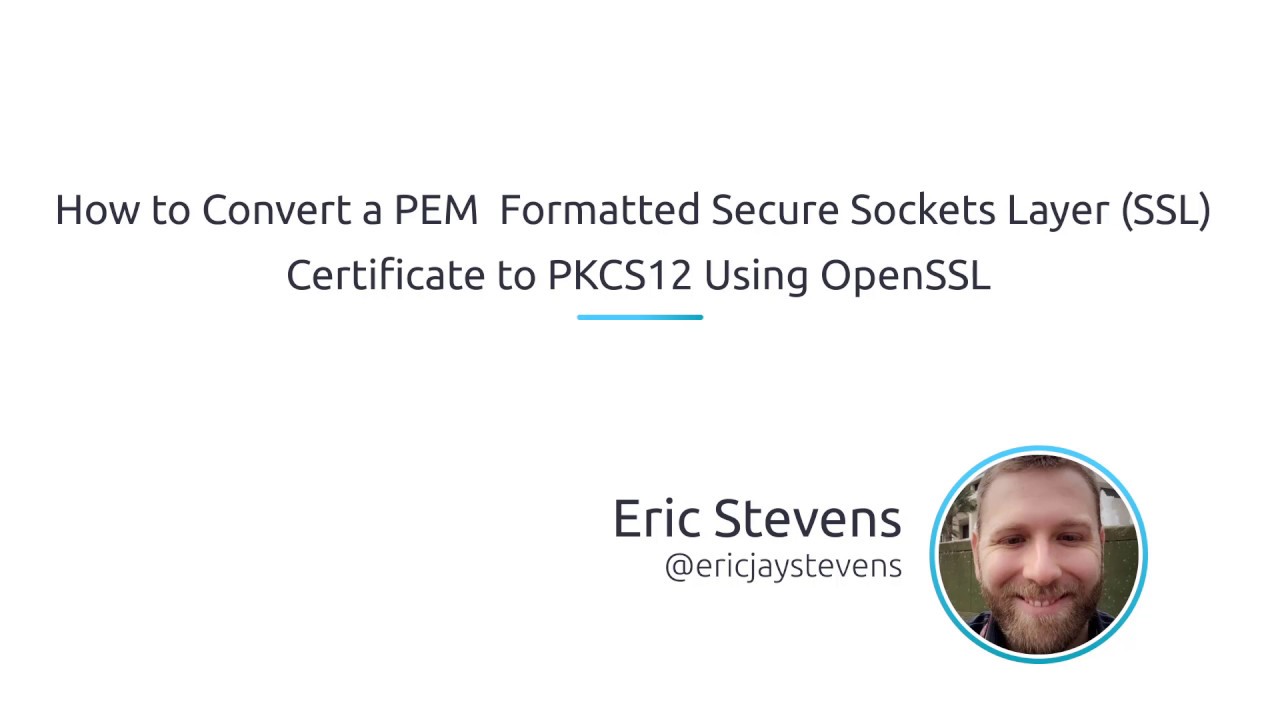 Convert PEM SSL Certificates to PKCS12 Format with OpenSSL ๐
