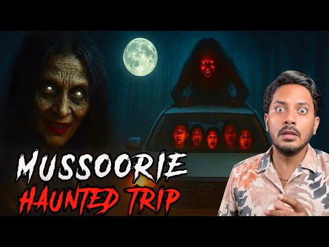 Mussoorie Ki Bhootiya Trip 💀| Subscriber Real Horror Story