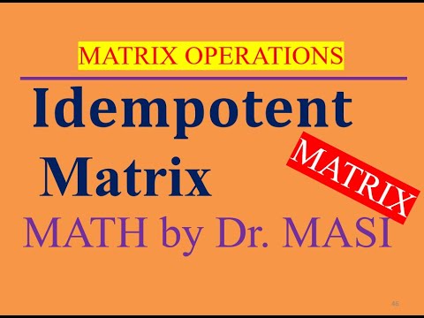What is an Idempotent Matrix